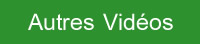 Autres vidéos